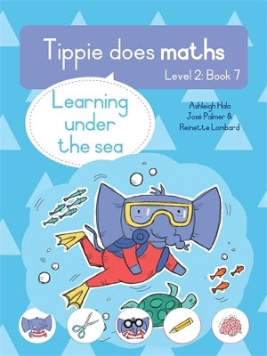 Tippie does maths (Level 2 Book 7): Learning under the sea