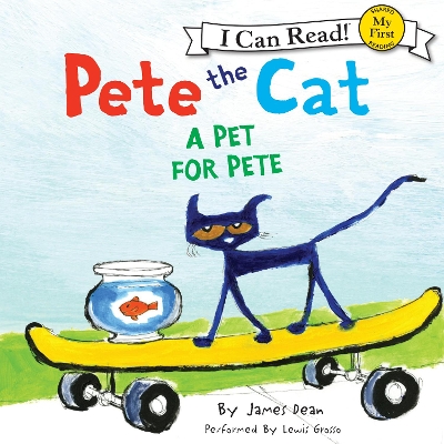 Pete the Cat: a Pet for Pete