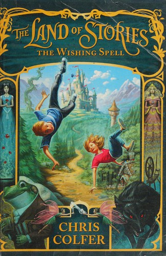 The Land of Stories: The Wishing Spell