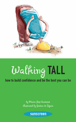 Walking Tall: How to Build Confidence and be the Best You Can be
