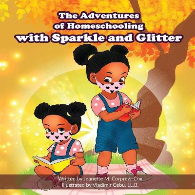 The Adventures of Homeschooling with Sparkle and Glitter