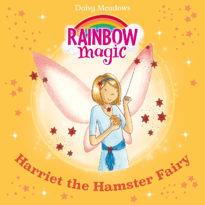 Harriet the Hamster Fairy: The Pet Keeper Fairies Book 5