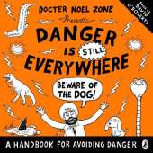 Danger is Still Everywhere: Beware of the Dog (Danger is Everywhere book 2)