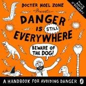 Danger is Still Everywhere: Beware of the Dog (Danger is Everywhere book 2)