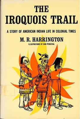 The Iroquois Trail: Dickon Among the Onondagas and Senecas