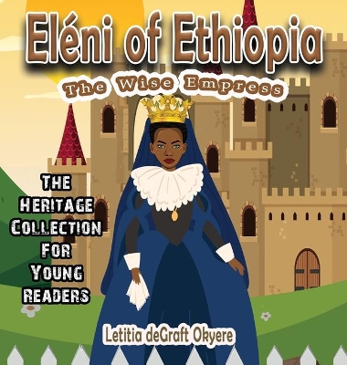 Eléni of Ethiopia: The Wise Empress