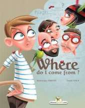 Where do I come from?
