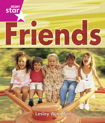 Rigby Star Guided Reception /P1 Pink Level: Friends 6 Pack Framework Edition