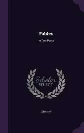 Fables: In Two Parts