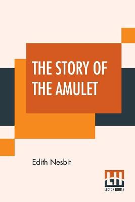 The Story Of The Amulet