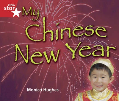 Rigby Star Guided Reception/P1 Red Lev: Chinese New Year (6 Pack) Framework Edition