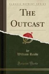 The Outcast (Classic Reprint)