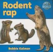 Rodent rap: Rodents in My World