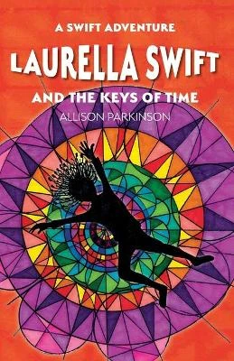Laurella Swift and the Keys of Time