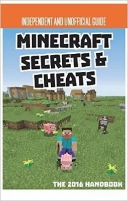 Secrets & Cheats Minecraft Unofficial Annual