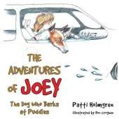 The Adventures of Joey, the Dog Who Barks at Puddles