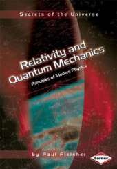 Relativity and Quantum Mechanics: Principles of Modern Physics