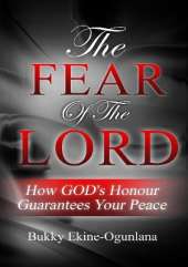 The Fear of the Lord: How God's Honour Guarantees Your Peace