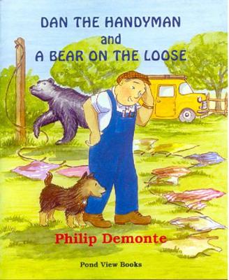 Dan the Handyman and a Bear on the Loose