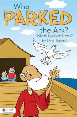 Who Parked the Ark?/Quien Estaciono El Arca?