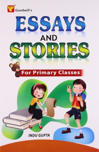 Essays and Stories for Primary Classes