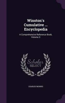 Winston's Cumulative ... Encyclopedia: A Comprehensive Reference Book, Volume 3