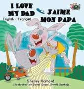 I Love My Dad J'Aime Mon Papa