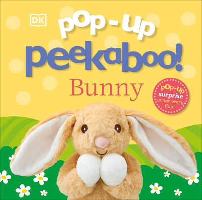 Pop-Up Peekaboo! Bunny: A Pop-Up Surprise Under Every Flap!