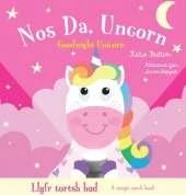 Llyfr Tortsh Hud: Nos Da Uncorn / Magic Torch Book: Goodnight Unicorn