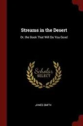 Streams in the Desert: Or, the Book That Will Do You Good