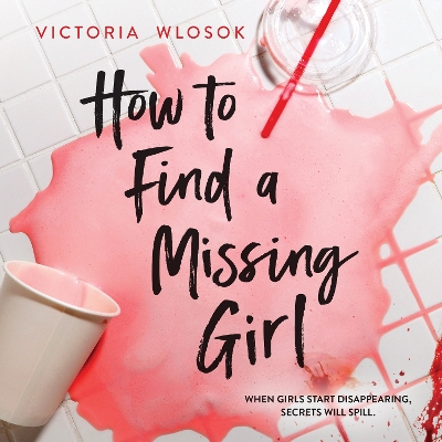How to Find a Missing Girl: A sapphic YA thriller perfect for fans of A Good Girl's Guide to Murder