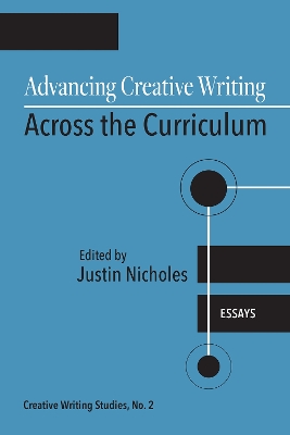 Advancing Creative Writing Across the Curriculum, Volume 2: Essays