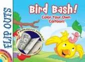 FLIP OUTS -- Bird Bash: Color Your Own Cartoon!