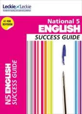 National 5 English Success Guide: Revise for Sqa Exams