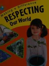 Respecting Our World