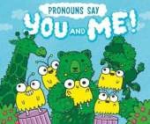 Pronouns Say "You and Me!"