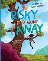 Risky Play Gone Away