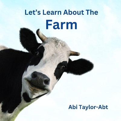Let's Learn About The Farm: A Rhyming Book for Early Learners
