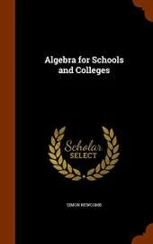 Algebra for Schools and Colleges