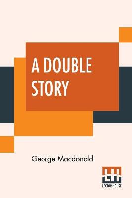 A Double Story