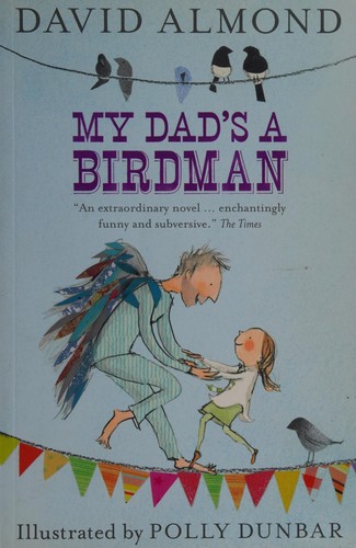 My Dad's A Birdman