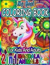 My Best Mandala Animals Coloring Book For Kids and Adults: (New Edition) 40+ Images! Adorable Mandala Animals Coloring Pages for Kids and Adults Ages 4 & up - Cute Animals Designs For favorite coloring pages of Magical Fun!