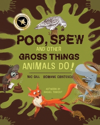 Poo, Spew and Other Gross Things Animals Do!