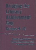 Bridging the Literacy Achievement Gap, Grades 4-12