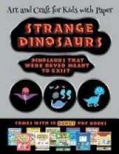 Art and Craft for Kids with Paper (Strange Dinosaurs - Cut and Paste): This book comes with a collection of downloadable PDF books that will help your child make an excellent start to his/her education. Books are designed to improve hand-eye coordination