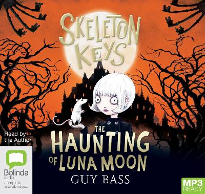 Skeleton Keys: The Haunting of Luna Moon