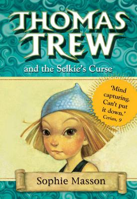 Thomas Trew: Thomas Trew and the Selkie's Curse