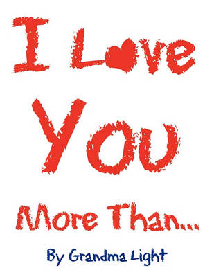 I Love You More Than...
