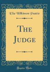 The Judge (Classic Reprint)