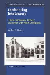 Confronting Intolerance: Critical, Responsive Literacy Instruction with Adult Immigrants